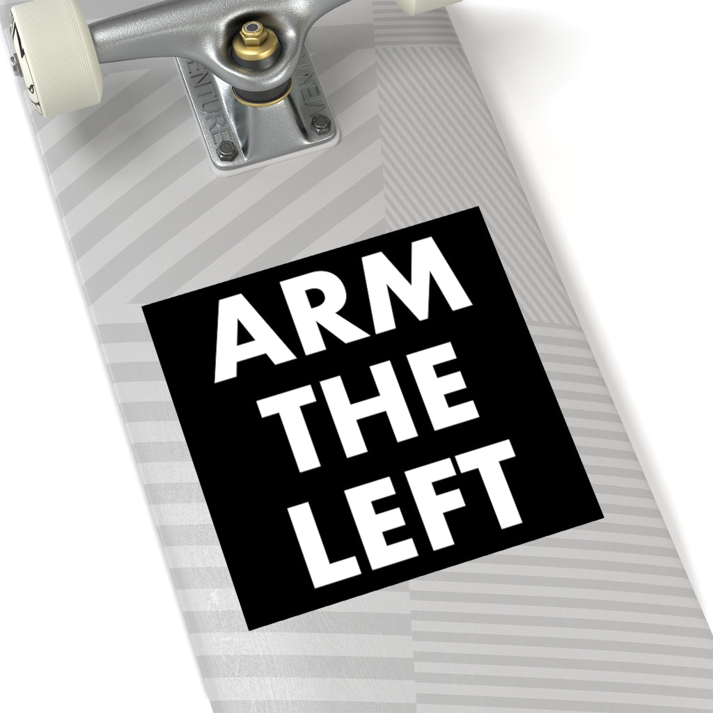 ARM THE LEFT: Square Stickers, Indoor/Outdoor